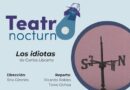 Cerrará SeCultura primera temporada del Teatro Nocturno con la obra “Los idiotas”