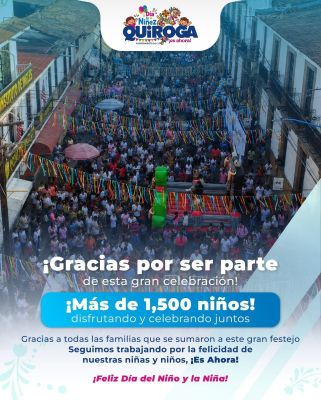 Impulsa Gobierno de Quiroga el desarrollo pleno de la niñez con exitosas celebraciones y actividades por el Día de la Niña y el Niño